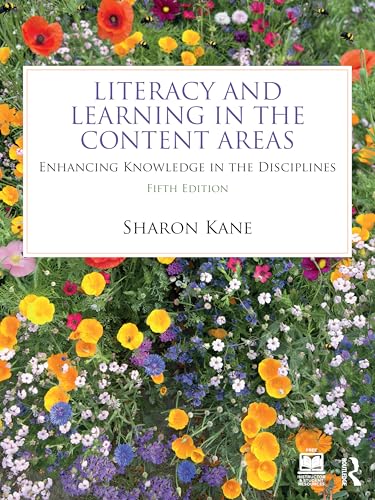 Literacy and Learning in the Content Areas: Enhancing Knowledge in the Disciplines von Routledge