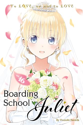 Boarding School Juliet 16 von 講談社