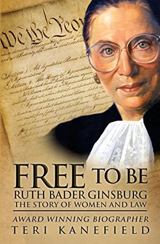 Free to Be Ruth Bader Ginsburg: The Story of Women and Law von Armon Books