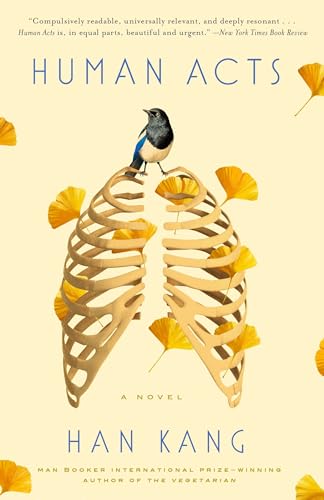 Human Acts: A Novel Human Acts: A Novel