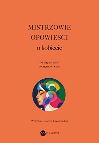 Mistrzowie opowieści O kobiecie von Wielka Litera