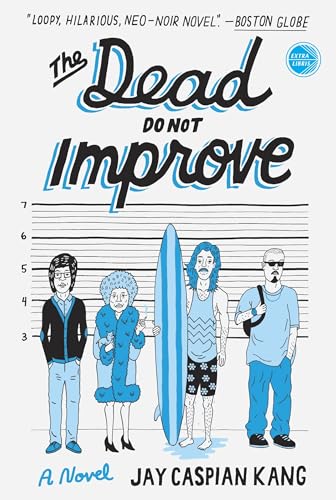 The Dead Do Not Improve: A Novel von Hogarth
