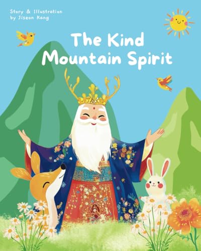 The Kind Mountain Spirit: Korean Folktale Storybook Collection von Independently published