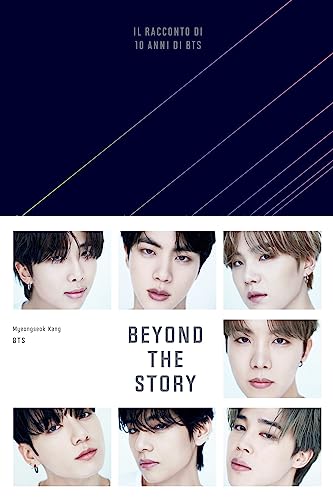 Beyond the story. Il racconto di 10 anni di BTS. Con QR Code (Chrysalide) von Mondadori