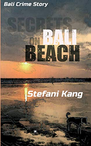 Secrets on Bali Beach: Bali Crime Story (Ellen Miebach interferes) von tredition