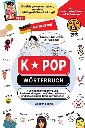 K-Pop Wörterbuch : Unverzichtbare Begriffe und Ausdrücke in K-Pop, K-Drama, koreanischen Filmen und Shows! (The K-Pop Dictionary, Band 5) von NEW AMPERSAND PUBLISHING