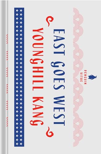 East Goes West: The Making of an Oriental Yankee (Penguin Vitae)