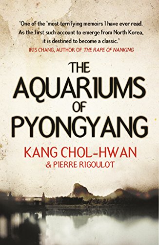 The Aquariums of Pyongyang: Ten Years in the North Korean Gulag