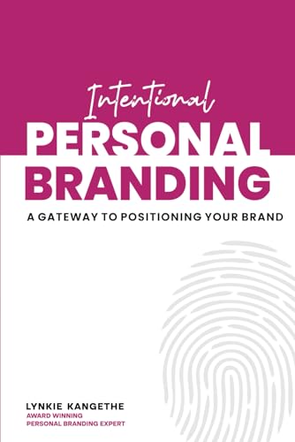 INTENTIONAL PERSONAL BRANDING: A Gateway to Positioning your Brand von The Empire Publishers