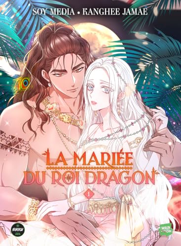 La Mariée du roi dragon - Tome 1 La Mariée du roi dragon - Tome 1 von SIKKU WEBTOON