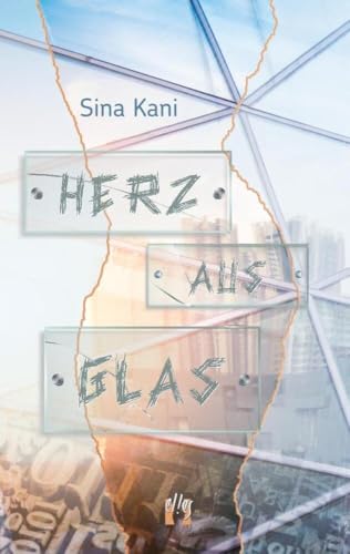 Herz aus Glas: Liebesroman Herz aus Glas: Liebesroman von édition el!es