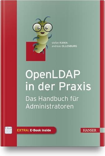 OpenLDAP in der Praxis: Das Handbuch für Administratoren von HANSER FACHBUCHVERLAG