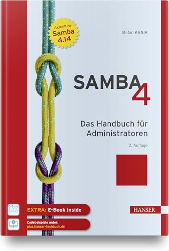 Samba 4: Das Handbuch für Administratoren von Carl Hanser Verlag GmbH & Co. KG