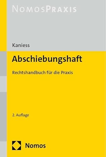 Abschiebungshaft: Rechtshandbuch für die Praxis