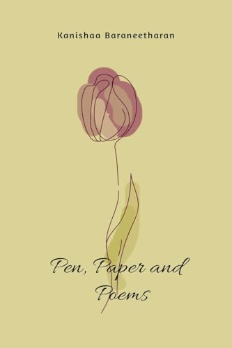 Pen, Paper and Poems: A Collection of 100 Handwritten Poems von Notion Press