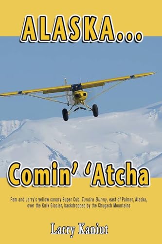 Alaska... Comin' 'Atcha von Paper Talk