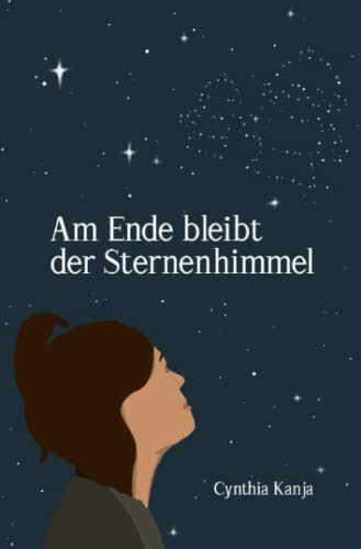 Am Ende bleibt der Sternenhimmel