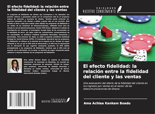 El efecto fidelidad: la relación entre la fidelidad del cliente y las ventas: Una evaluación del efecto de la fidelidad del cliente en los ingresos ... el sector de las telecomunicaciones de Ghana von Ediciones Nuestro Conocimiento