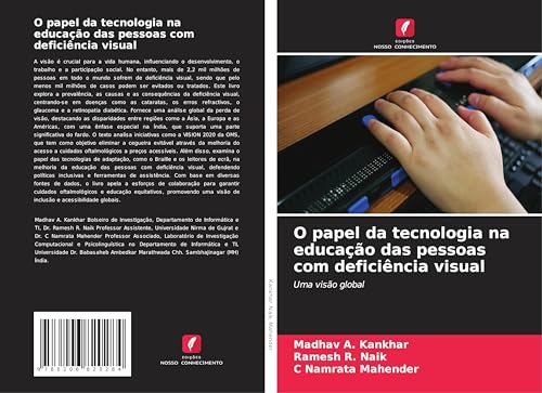 O papel da tecnologia na educação das pessoas com deficiência visual: Uma visão global von Edições Nosso Conhecimento