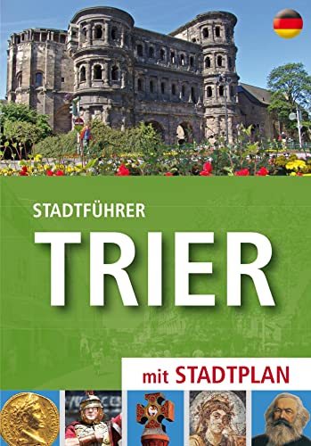 Stadtführer Trier: mit Stadtplan