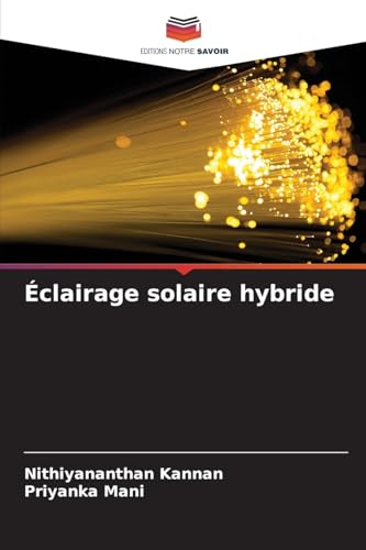 Éclairage solaire hybride von Editions Notre Savoir