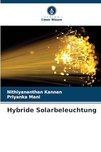 Hybride Solarbeleuchtung von Verlag Unser Wissen