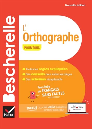 Bescherelle. L'orthographe pour tous. Per le Scuole superiori. Con Contenuto digitale per accesso online: espansione online. Con Contenuto digitale ... L'orthographe pour tous - nouvelle edition) von HATIER