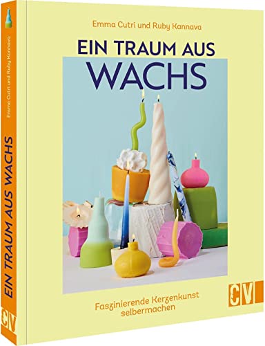 DIY Kerzen gießen – Ein Traum aus Wachs: Kerzenkunst selber machen. Buch mit 25 Projekten. DIY Kerzen gießen – Ein Traum aus Wachs: Kerzenkunst selber machen. Buch mit 25 Projekten.