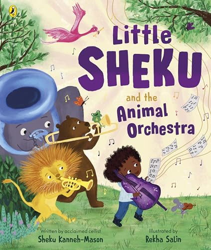 Little Sheku and the Animal Orchestra: A picture-book adventure from acclaimed cellist Sheku Kanneh-Mason von Puffin