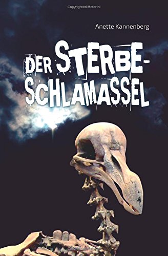 Der Sterbeschlamassel (Das Dododilemma, Band 2) von CreateSpace Independent Publishing Platform