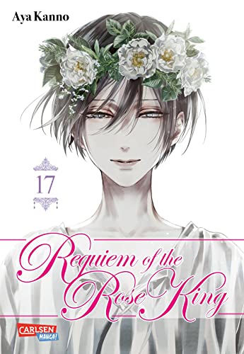 Requiem of the Rose King 17: Abschlussband des düsteren und fantastischen Historienmanga... (17) von Carlsen Manga