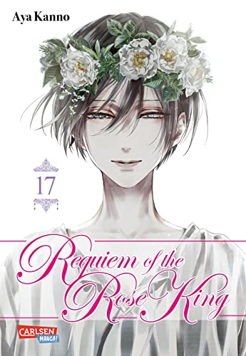 Requiem of the Rose King 17: Abschlussband des düsteren und fantastischen Historienmanga...