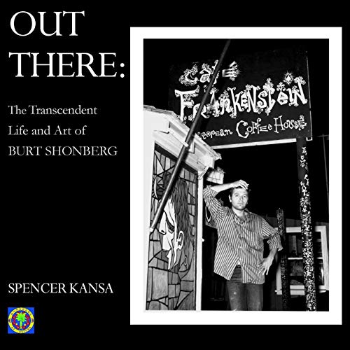 Out There: The Transcendent Life and Art of Burt Shonberg von Mandrake Publications