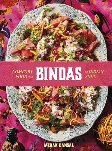 Bindas: Comfort Food with an Indian Soul von Murdoch Books