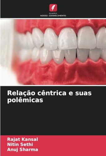 Relação cêntrica e suas polêmicas: DE von Edições Nosso Conhecimento