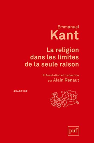 La religion dans les limites de la seule raison von PUF