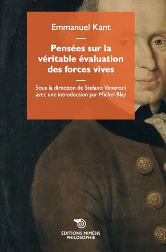 Pensées sur la véritable évaluation des forces vives (Philosophie) von Mimesis
