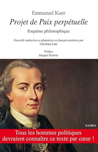 Projet de paix perpétuelle: Esquisse philosophique von Editions Samsa
