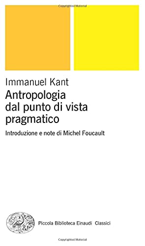 Antropologia dal punto di vista pragmatico (Pbe Classici, Band 481) von Einaudi