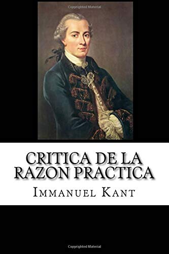 Critica de la razon practica Critica de la razon practica von CreateSpace Independent Publishing Platform