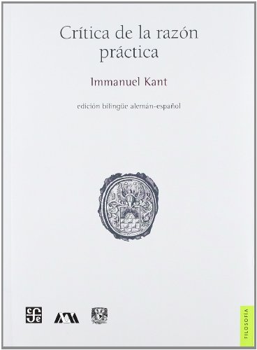 Crítica de la razón práctica. Edición bilingüe alemán-español (Biblioteca Immanuel Kant)