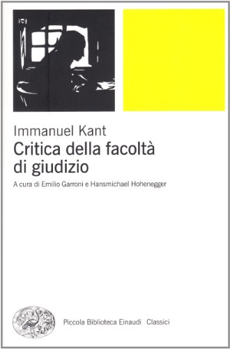 Critica della facoltà di giudizio (Piccola biblioteca Einaudi. Nuova serie, Band 534) von Einaudi