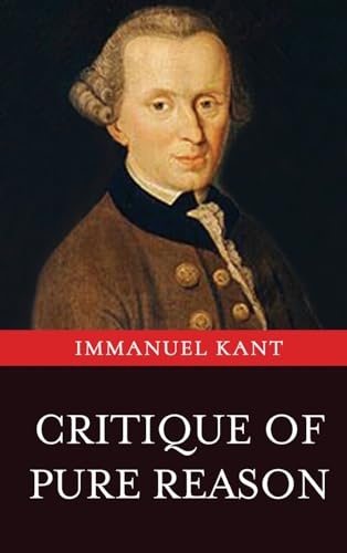 Critique of Pure Reason Critique of Pure Reason von Classy Publishing