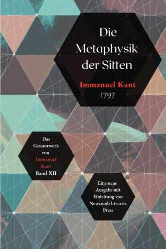 Die Metaphysik der Sitten: Kommentierte Ausgabe von Independently published