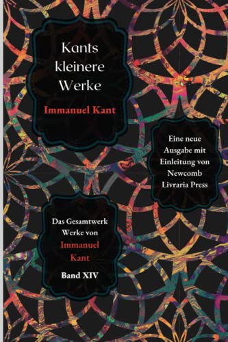 Die kleineren Werke Kants von Independently published
