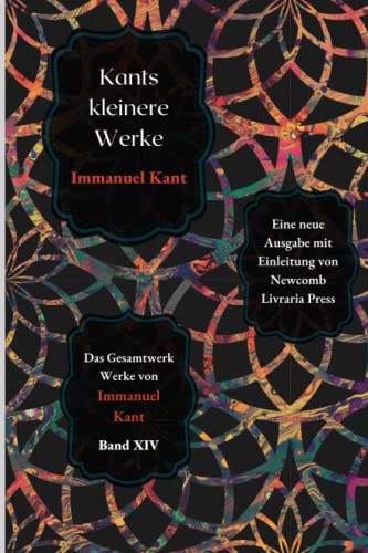 Die kleineren Werke Kants