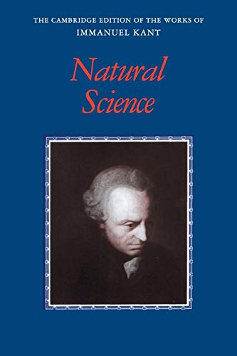 Kant: Natural Science (Cambridge Edition of the Works of Immanuel Kant)