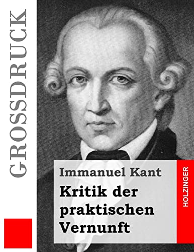 Kritik der praktischen Vernunft (Großdruck)