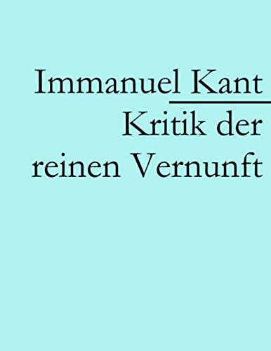 Kritik der reinen Vernunft von Independently published