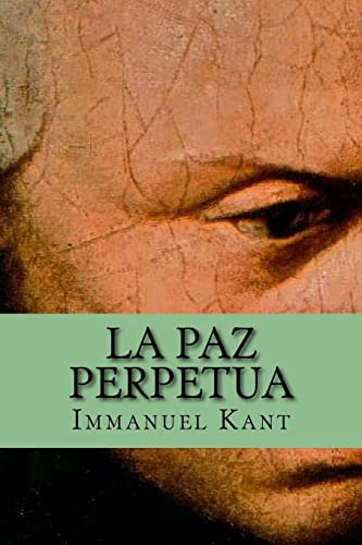La Paz Perpetua (Spanish Edition) von CREATESPACE